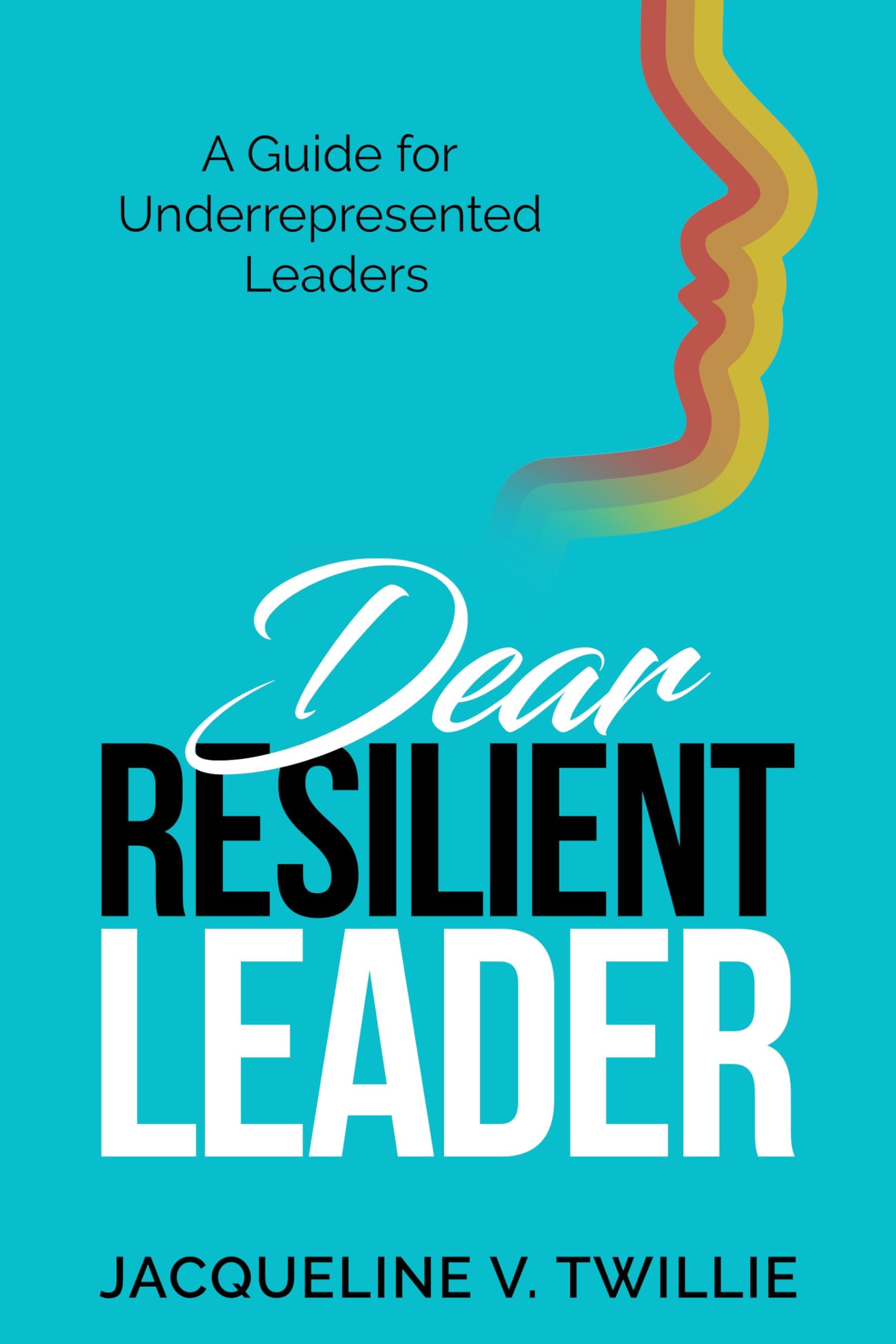 Cover of Dear Resilient Leader